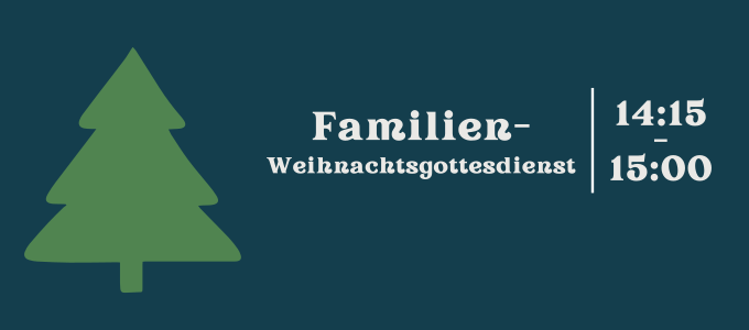 Familien-Weihnachtsgottesdienst